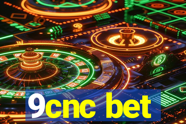 9cnc bet