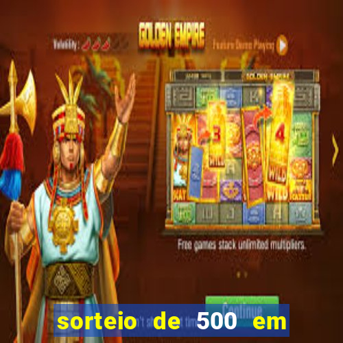 sorteio de 500 em cash toda segunda feira novibet