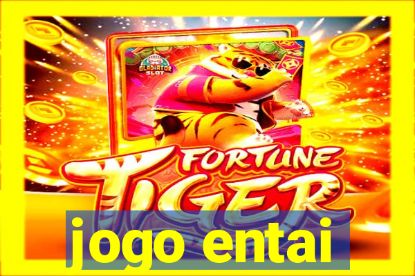 jogo entai