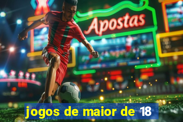 jogos de maior de 18