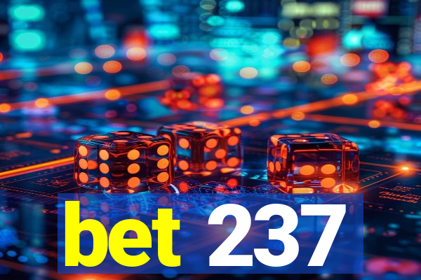 bet 237