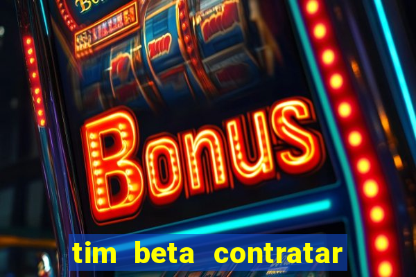 tim beta contratar pacote adicional