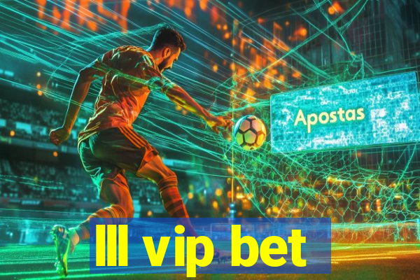 lll vip bet