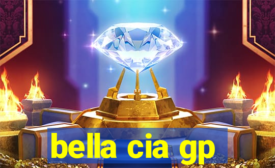 bella cia gp