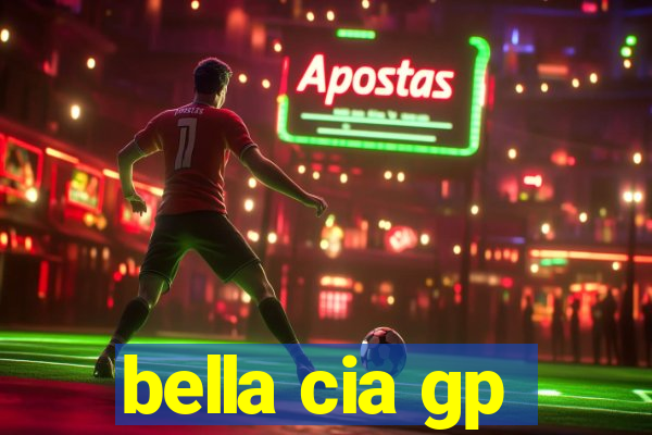 bella cia gp