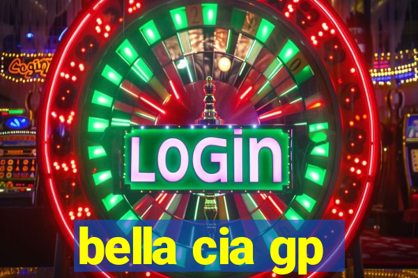 bella cia gp