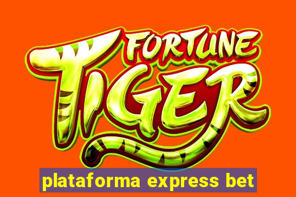 plataforma express bet