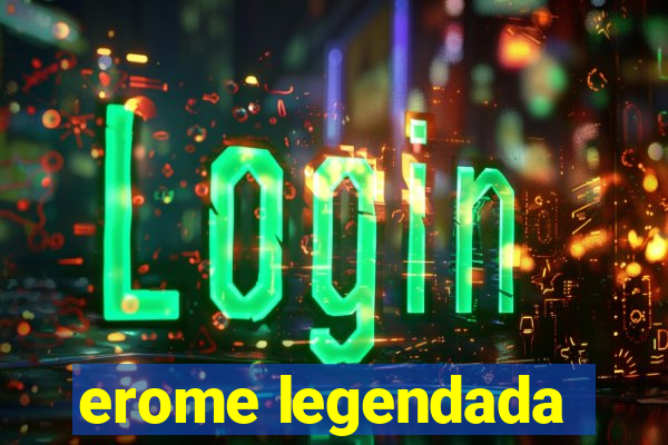 erome legendada