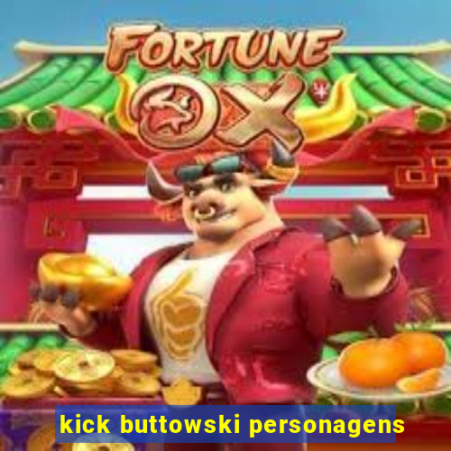 kick buttowski personagens