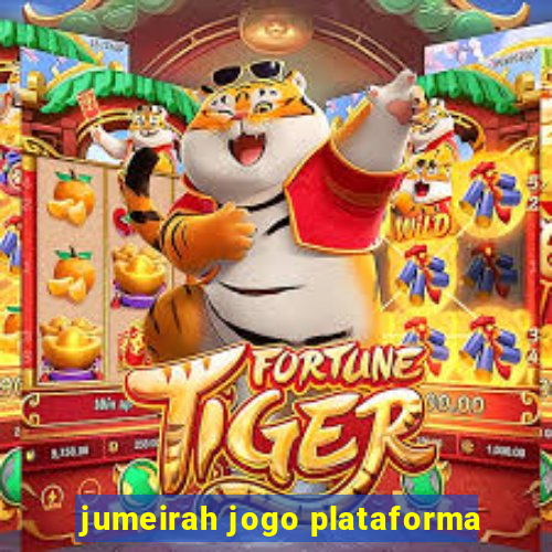 jumeirah jogo plataforma