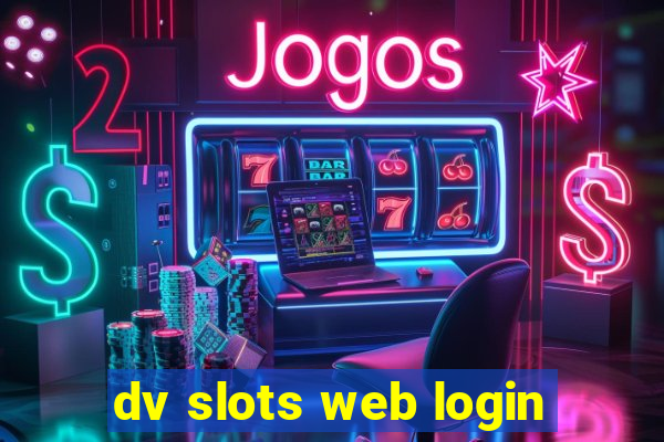 dv slots web login