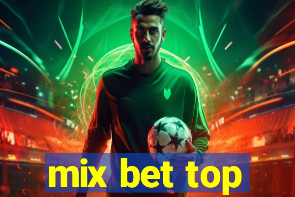 mix bet top