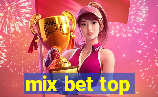 mix bet top