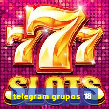 telegram grupos 18