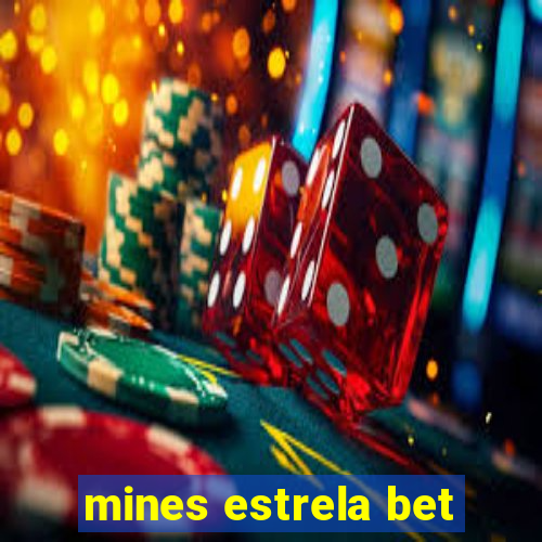 mines estrela bet