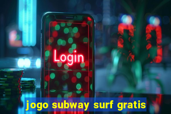 jogo subway surf gratis