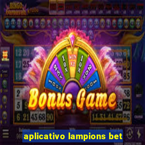 aplicativo lampions bet