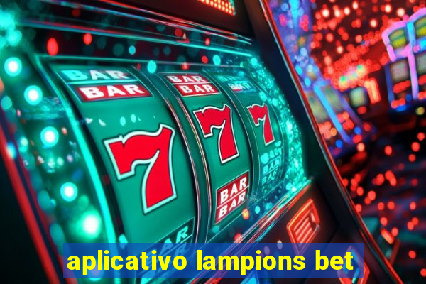 aplicativo lampions bet