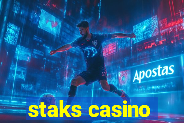 staks casino