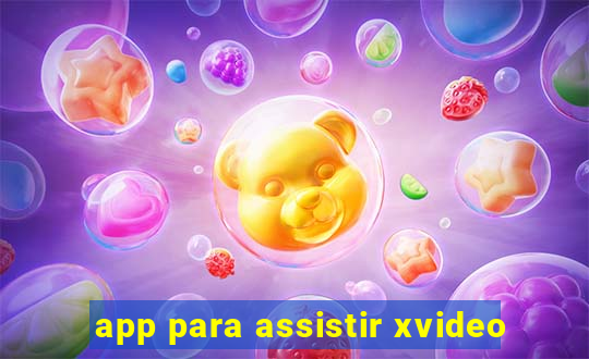 app para assistir xvideo