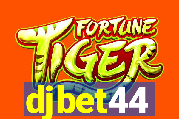 djbet44