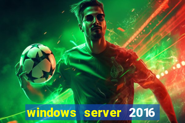 windows server 2016 download iso pt br