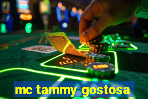 mc tammy gostosa