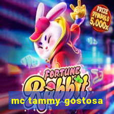 mc tammy gostosa