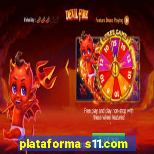 plataforma s11.com