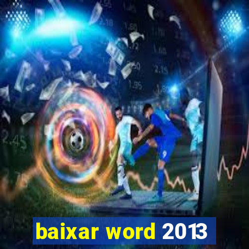 baixar word 2013