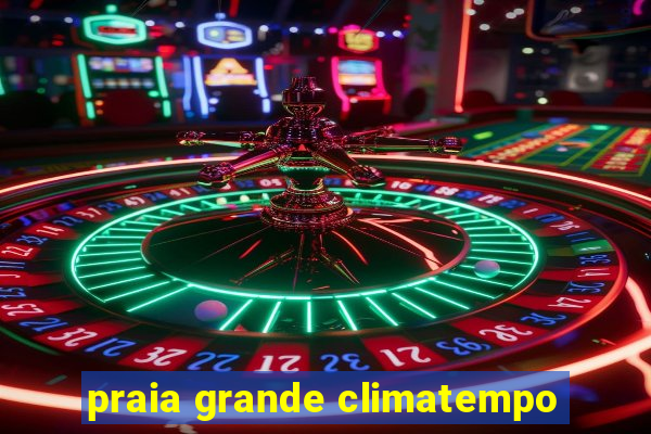 praia grande climatempo