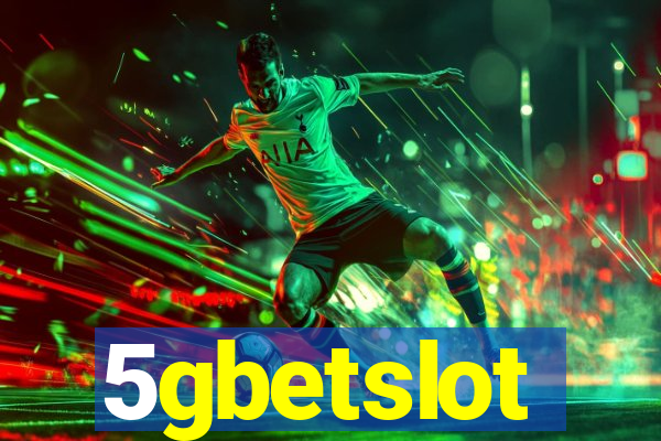 5gbetslot