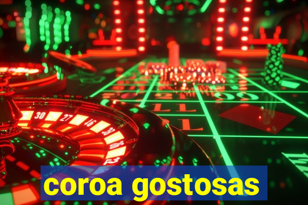 coroa gostosas