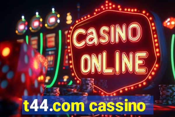 t44.com cassino