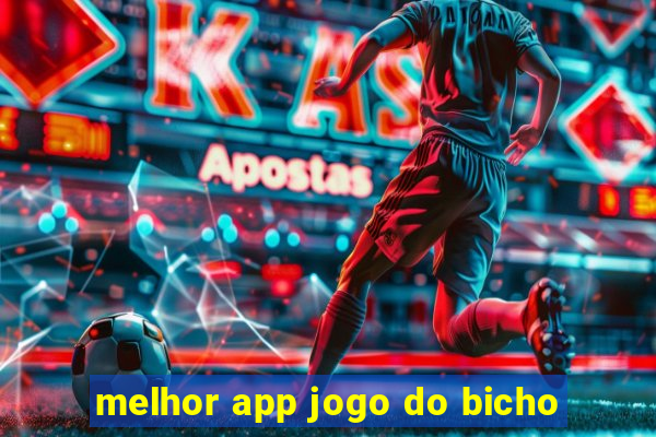 melhor app jogo do bicho