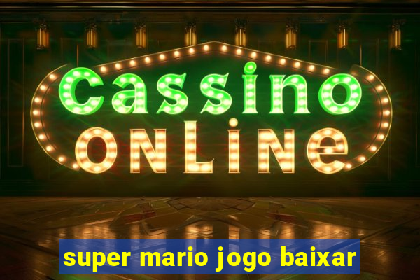 super mario jogo baixar