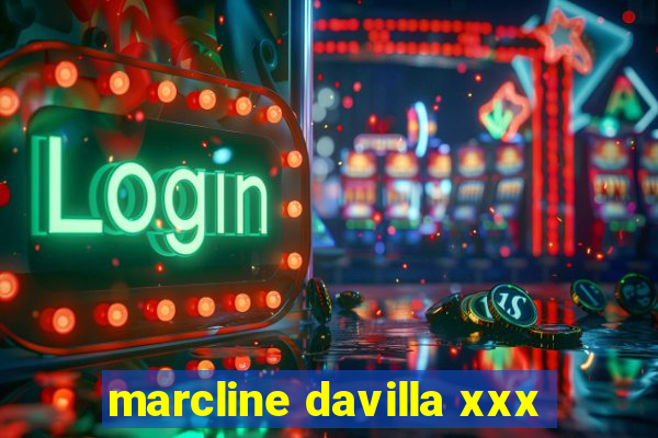 marcline davilla xxx