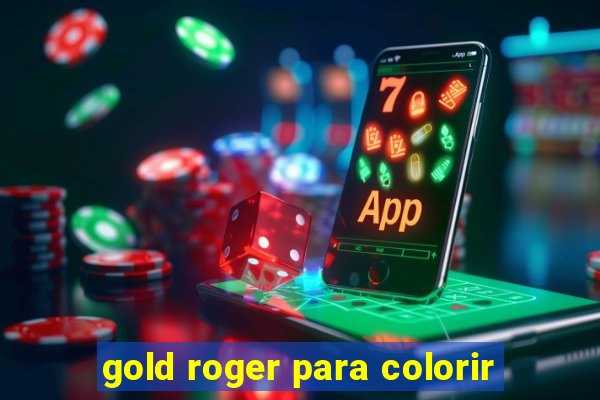 gold roger para colorir