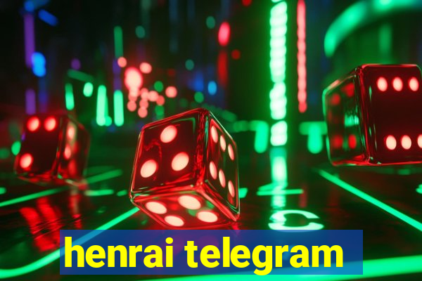 henrai telegram