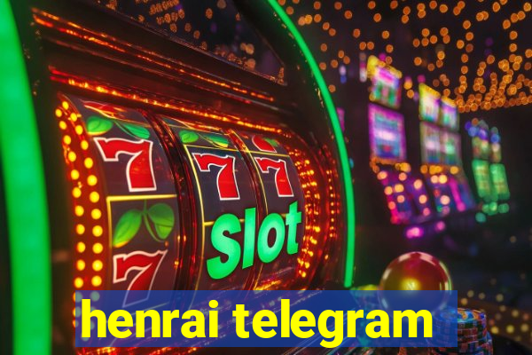 henrai telegram