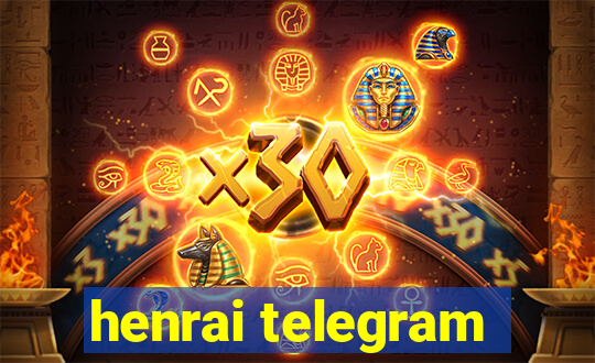 henrai telegram