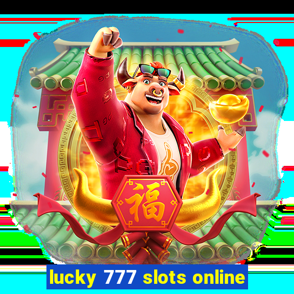 lucky 777 slots online