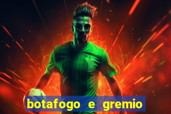 botafogo e gremio ao vivo hd