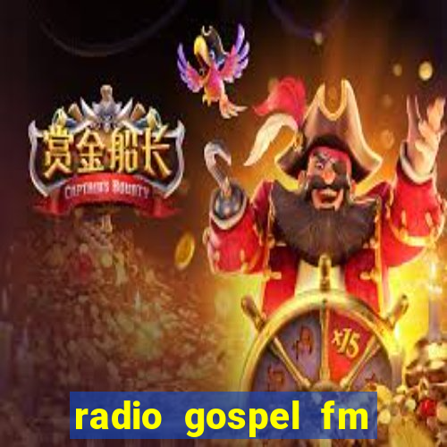 radio gospel fm salvador bahia