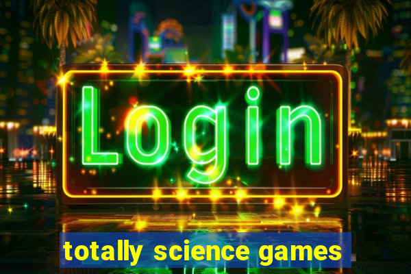 totally science games