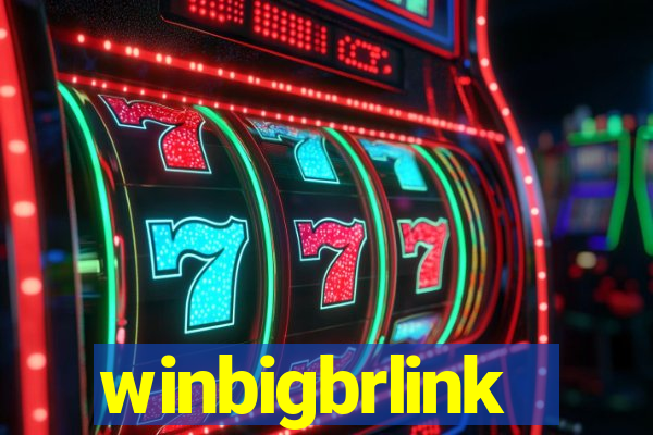 winbigbrlink