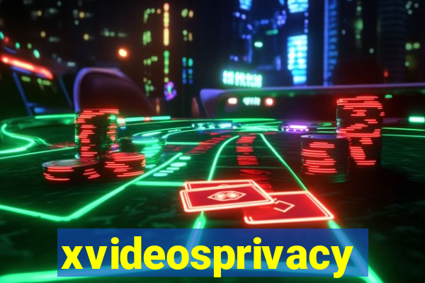 xvideosprivacy