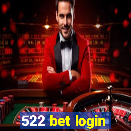 522 bet login