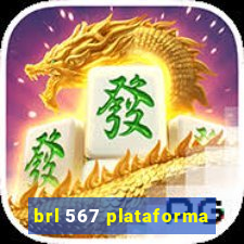 brl 567 plataforma