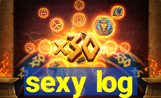 sexy log